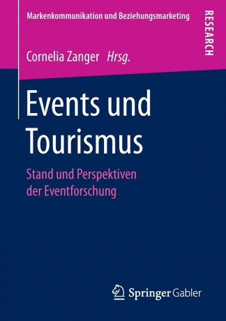 Events und Tourismus. Stand und Perspektiven der Eventforschung
