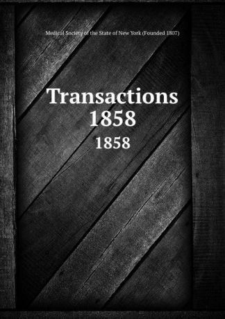 Transactions. 1858