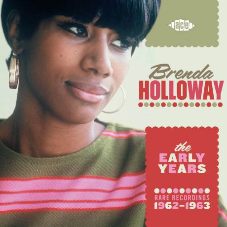 Brenda Holloway. The Early Years - Rare Recordings 1962-1963