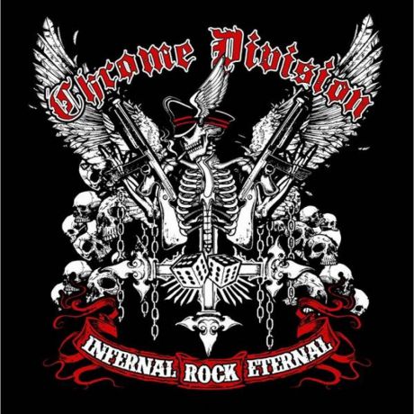 "Chrome Division" Chrome Division. Infernal Rock Eternal