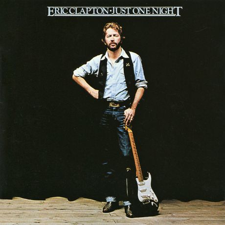 Эрик Клэптон Eric Clapton. Just One Night (2 CD)