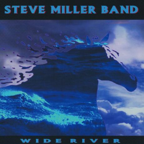 Steve Miller Steve Miller Band - Wide River