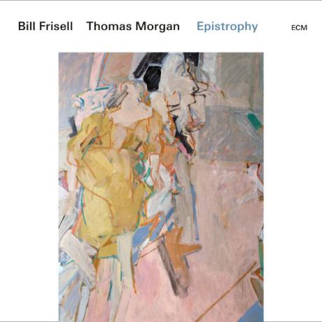 Bill Frisell Thomas Morgan Bill Frisell Thomas Morgan - Epistrophy (2 LP)