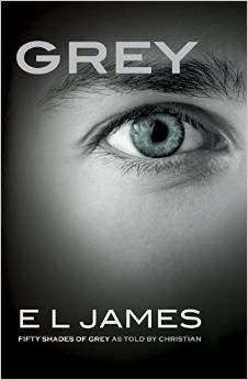 James E.L. Grey: Fifty Shades of Grey as Told by Christian