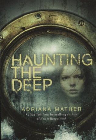 Adriana Mather  Haunting the Deep