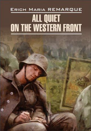 Ремарк Э.М. Возвращение = All Quiet on the Western Front : книга для чтения на английском языке