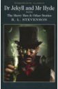 Stevenson Robert Louis Dr Jekyll and Mr Hyde with The Merry Men & Other Stories