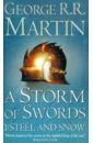 Martin George R. R. A Storm of Swords. Steel and Snow