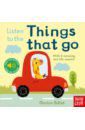 Billet Marion Listen to the Things that Go (sound board book)