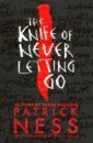 Ness Patrick The Knife of Never Letting Go