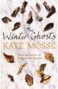 Mosse Kate The Winter Ghosts