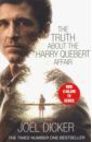 Dicker Joel The Truth about the Harry Quebert Affair