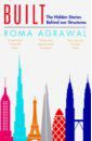 Agrawal Roma Built. The Hidden Stories Behind our Structures