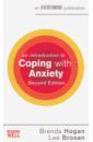 Hogan Brenda, Brosan Lee An Introduction to Coping with Anxiety