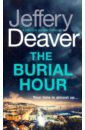 Deaver Jeffery The Burial Hour