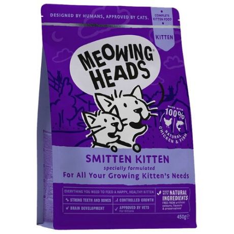 Корм для кошек Meowing Heads (0.45 кг) Smitten Kitten для котят с курицей, рыбой и рисом