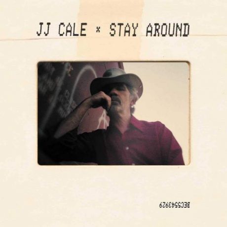 J.j. Cale J.j. Cale - Stay Around (2 Lp+cd)