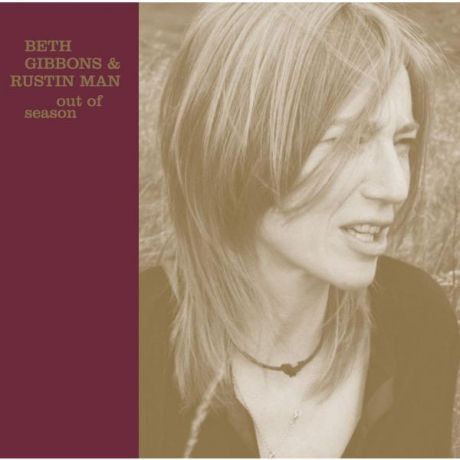 Beth Gibbons Rustin Man Beth Gibbons Rustin Man - Out Of Season