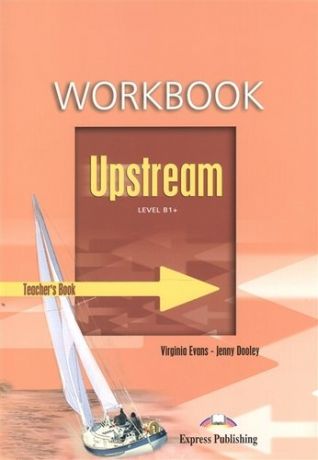 Evans V. Upstream. B1+. Intermediate. Workbook. (Teachers - overprinted). КДУ к рабочей тетради