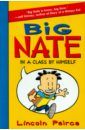 Peirce Lincoln Big Nate: In a Class by Himself