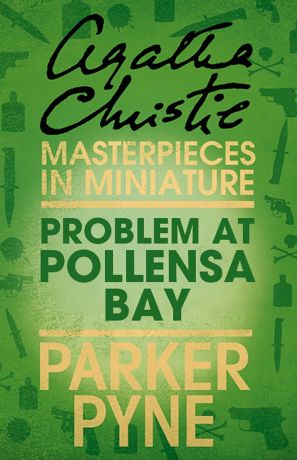 Агата Кристи Problem at Pollensa Bay: An Agatha Christie Short Story