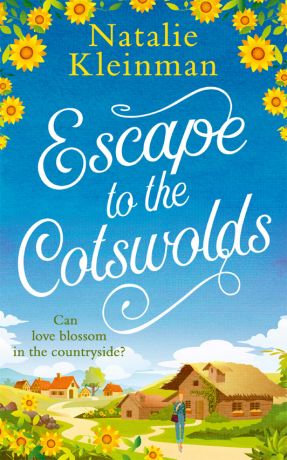 Natalie Kleinman Escape to the Cotswolds