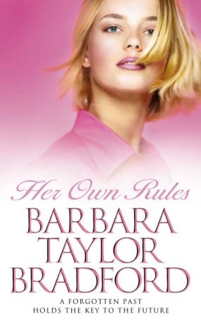 Barbara Taylor Bradford Her Own Rules