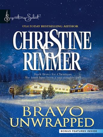 Christine Rimmer Bravo Unwrapped