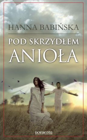 Hanna Babińska Pod skrzydłem anioła