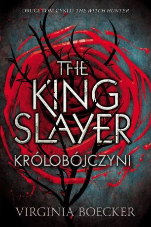 Virginia Boecker The King Slayer Królobójczyni