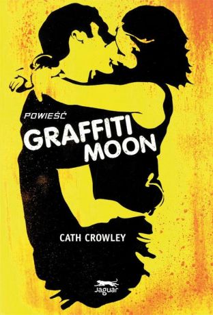 Cath Crowley Graffiti Moon
