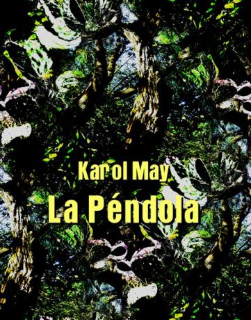 Karol May La Péndola