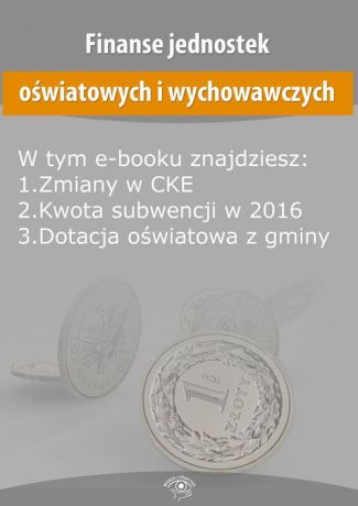 praca zbiorowa Finanse jednostek oświatowych i wychowawczych, wydanie grudzień 2015 r.