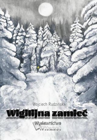 Wojciech Rudziński Wigilijna zamieć