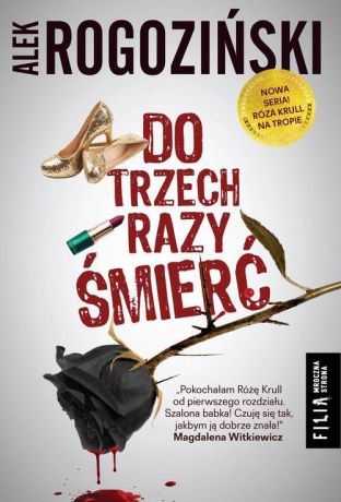 Alek Rogoziński Do trzech razy śmierć