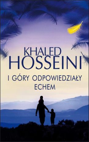 Khaled Hosseini I góry odpowiedziały echem