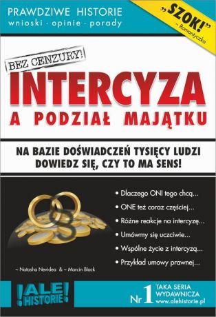 Marcin Black Intercyza a podział majątku. Prawdziwe historie, wnioski, opinie, porady...