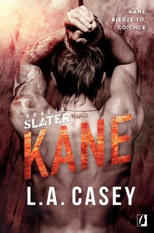 L.A. Casey Bracia Slater. Kane