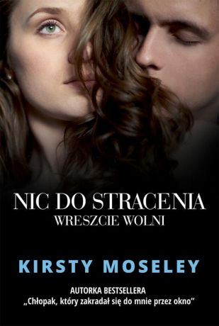 Kirsty Moseley Nic do stracenia. Wreszcie wolni