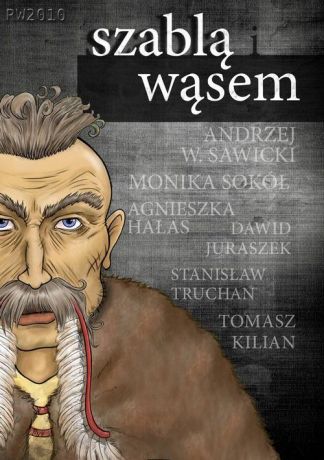 Antologia Szablą i wąsem