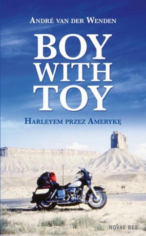 André van der Wenden Boy with Toy. Harleyem przez Amerykę