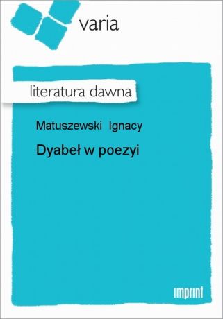 Ignacy Matuszewski Dyabeł w poezyi