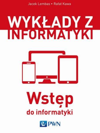 Jacek Lembas Wstęp do informatyki