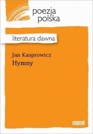 Jan Kasprowicz Hymny