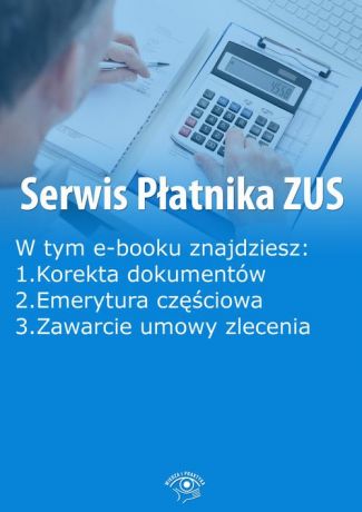 praca zbiorowa Serwis Płatnika ZUS, wydanie październik 2015 r.