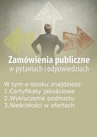 Justyna Rek-Pawłowska Zamówienia publiczne w pytaniach i odpowiedziach, wydanie listopad 2015 r.