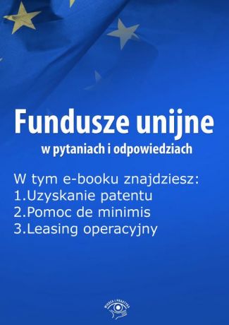 Anna Śmigulska-Wojciechowska Fundusze unijne w pytaniach i odpowiedziach, wydanie listopad 2015 r.