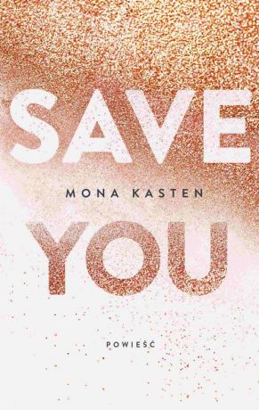 Mona Kasten Save you