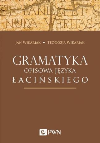 Jan Wikarjak Gramatyka opisowa języka łacińskiego