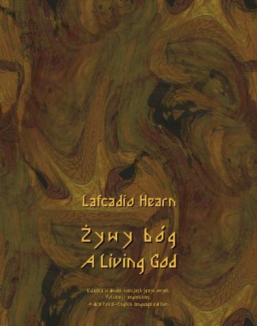 Lafcadio Hearn Żywy bóg. A Living God